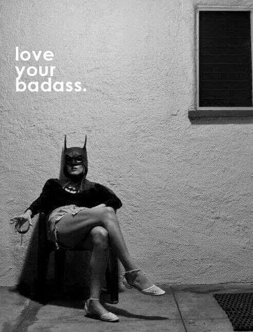 Love Your Badass