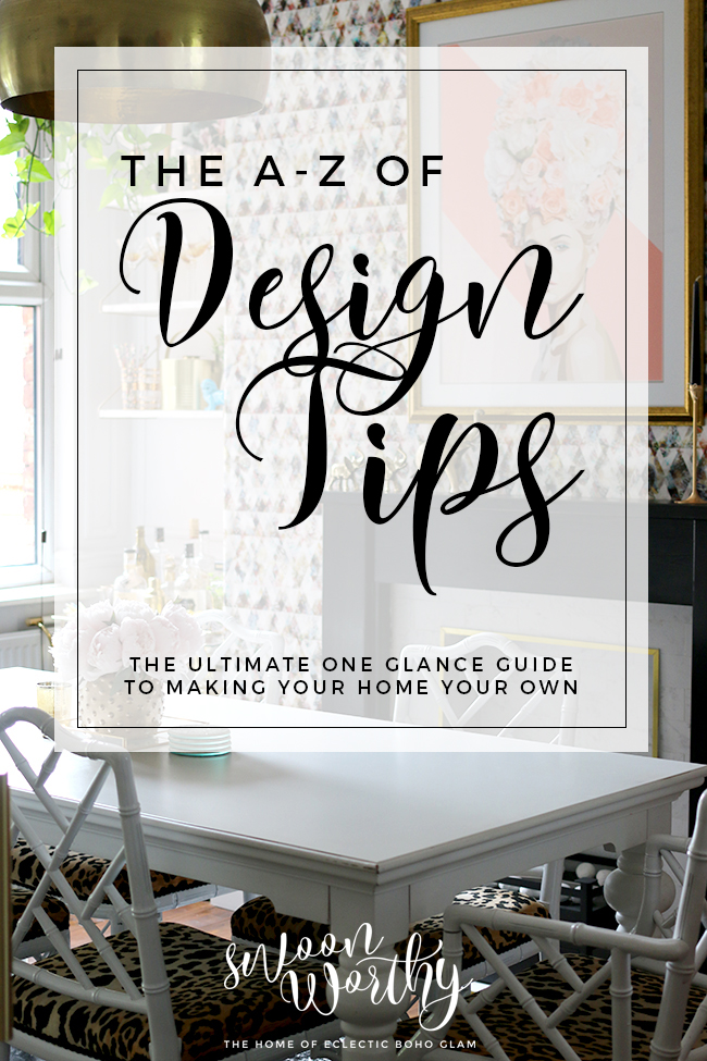 The A-Z of Design Tips from Swoon Worthy blog