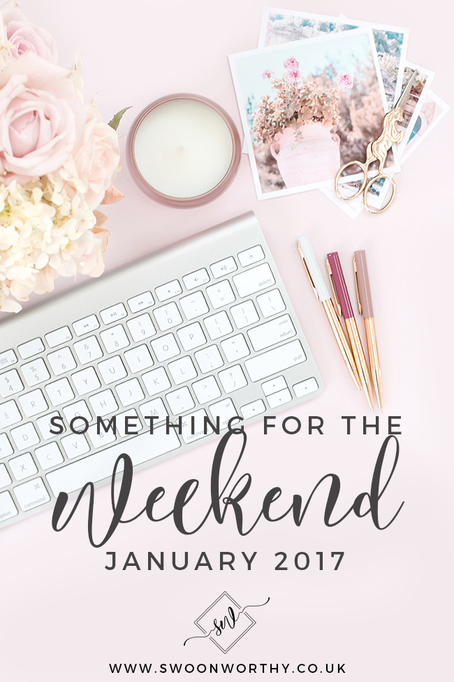 Something for the weekend Jan 2017