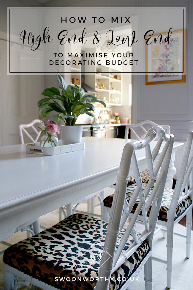 How to Mix High End and Low End to Maximise Your Decorating Budget