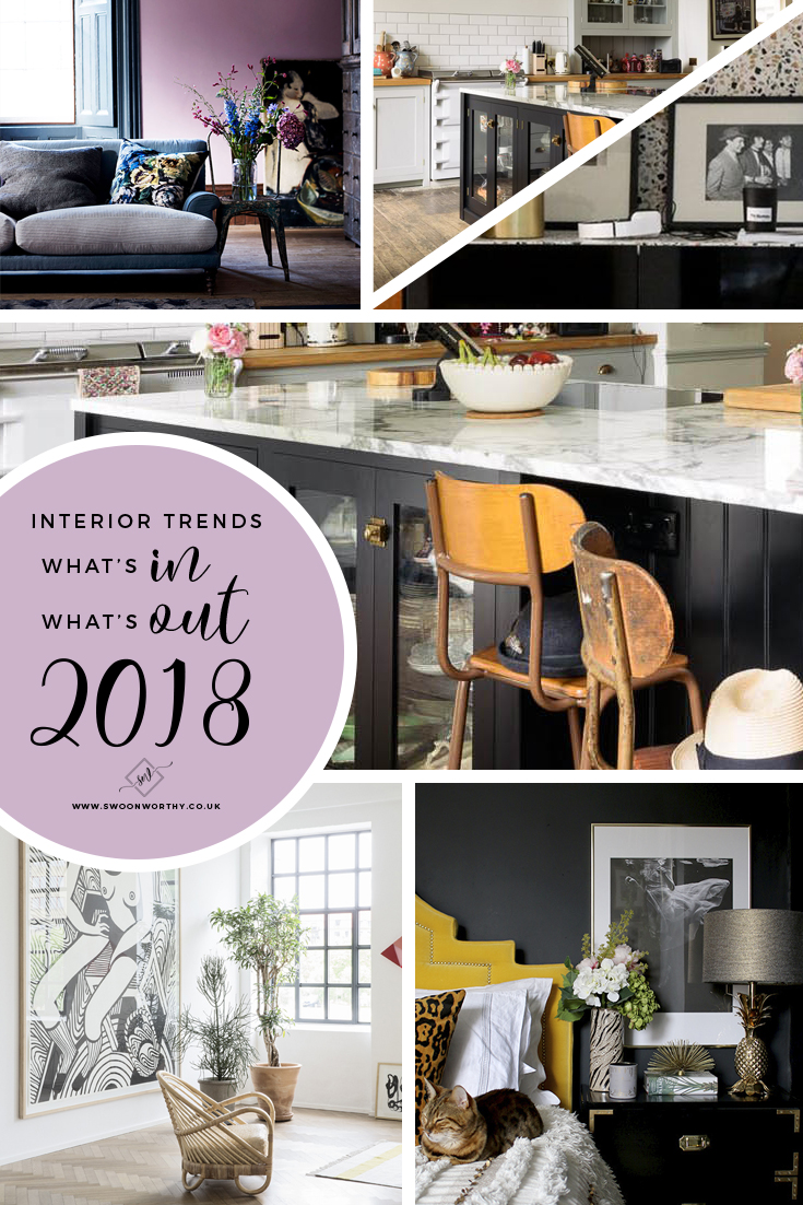 What will be the big interior trends for 2018 I hear you ask! Here are my predictions for whats in and - crucially - what's out for next year!